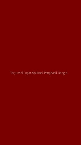 Tampilan Antarmuka Aplikasi Terjun4d Login Aplikasi Penghasil Uang - 4