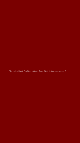 Tampilan Antarmuka Aplikasi Terminalbet Daftar Akun Pro Slot Internasional - 2