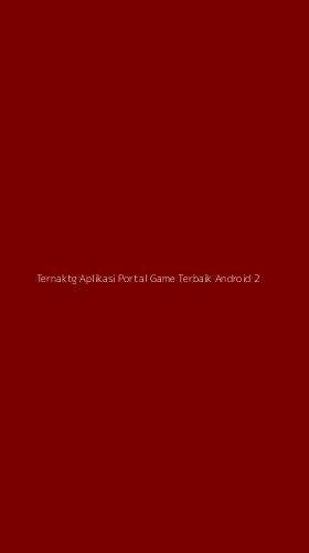 Tampilan Antarmuka Aplikasi Ternaktg Aplikasi Portal Game Terbaik Android - 2