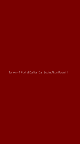 Tampilan Antarmuka Aplikasi Terwin44 Portal Daftar Dan Login Akun Resmi - 1