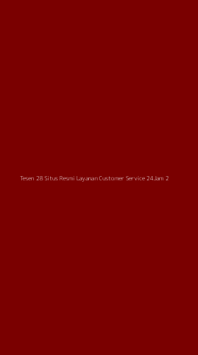 Tampilan Antarmuka Aplikasi Tesen 28 Situs Resmi Layanan Customer Service 24jam - 2