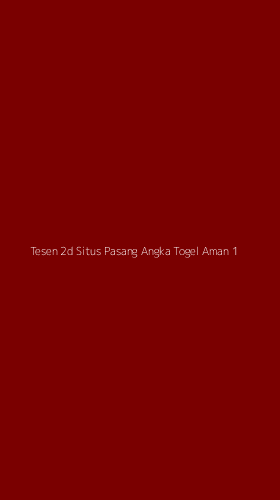 Tampilan Antarmuka Aplikasi Tesen 2d Situs Pasang Angka Togel Aman - 1