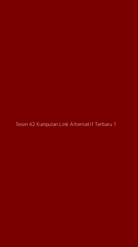 Tampilan Antarmuka Aplikasi Tesen 42 Kumpulan Link Alternatif Terbaru - 1