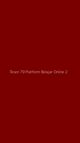 Tampilan Antarmuka Aplikasi Tesen 79 Platform Belajar Online - 2