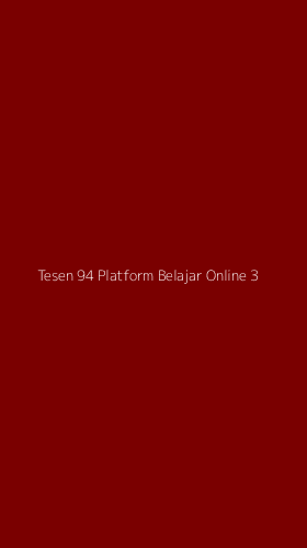 Tampilan Antarmuka Aplikasi Tesen 94 Platform Belajar Online - 3