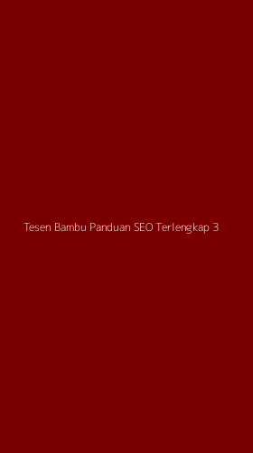 Tampilan Antarmuka Aplikasi Tesen Bambu Panduan Seo Terlengkap - 3