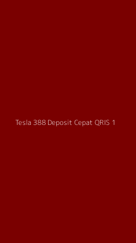 Tampilan Antarmuka Aplikasi Tesla 388 Deposit Cepat Qris - 1