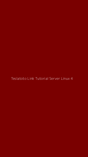 Tampilan Antarmuka Aplikasi Teslatoto Link Tutorial Server Linux - 4