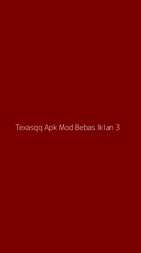 Tampilan Antarmuka Aplikasi Texasqq Apk Mod Bebas Iklan - 3
