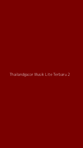 Tampilan Antarmuka Aplikasi Thailandgacor Musik Lite Terbaru - 2