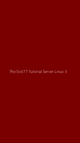 Tampilan Antarmuka Aplikasi The Slot77 Tutorial Server Linux - 3