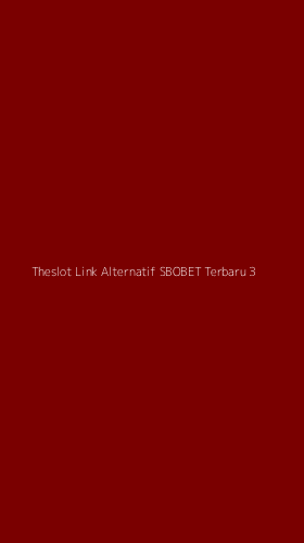 Tampilan Antarmuka Aplikasi Theslot Link Alternatif Sbobet Terbaru - 3