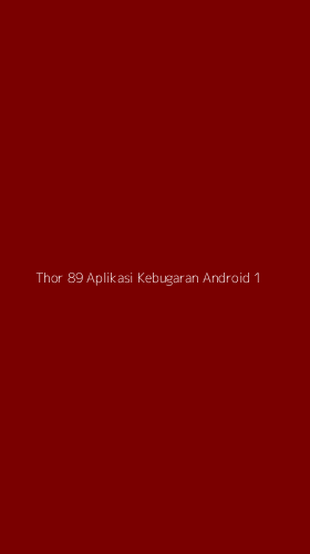 Tampilan Antarmuka Aplikasi Thor 89 Aplikasi Kebugaran Android - 1