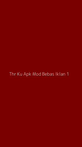 Tampilan Antarmuka Aplikasi Thr Ku Apk Mod Bebas Iklan - 1