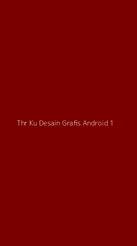 Tampilan Antarmuka Aplikasi Thr Ku Desain Grafis Android - 1