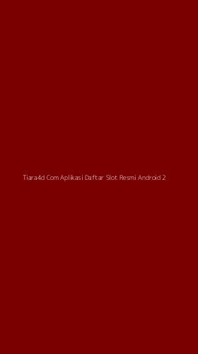 Tampilan Antarmuka Aplikasi Tiara4d Com Aplikasi Daftar Slot Resmi Android - 2