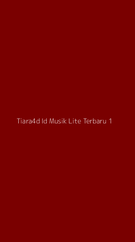 Tampilan Antarmuka Aplikasi Tiara4d Id Musik Lite Terbaru - 1