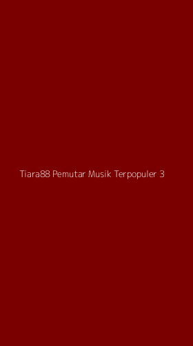 Tampilan Antarmuka Aplikasi Tiara88 Pemutar Musik Terpopuler - 3