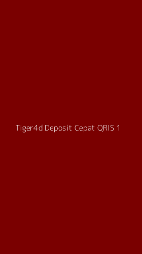 Tampilan Antarmuka Aplikasi Tiger4d Deposit Cepat Qris - 1