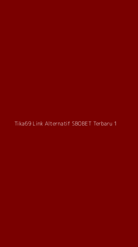 Tampilan Antarmuka Aplikasi Tika69 Link Alternatif Sbobet Terbaru - 1