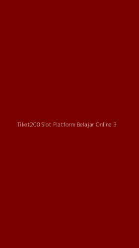 Tampilan Antarmuka Aplikasi Tiket200 Slot Platform Belajar Online - 3