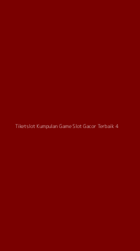 Tampilan Antarmuka Aplikasi Tiketslot Kumpulan Game Slot Gacor Terbaik - 4