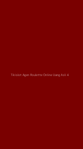 Tampilan Antarmuka Aplikasi Tikislot Agen Roulette Online Uang Asli - 4