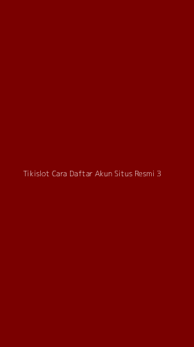 Tampilan Antarmuka Aplikasi Tikislot Cara Daftar Akun Situs Resmi - 3