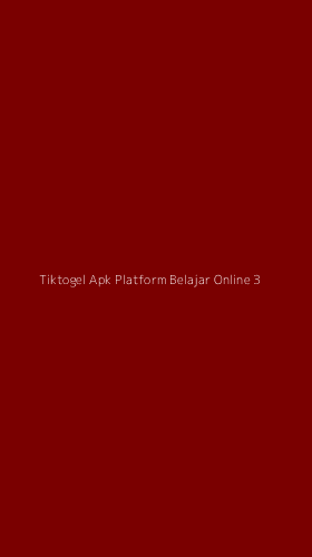 Tampilan Antarmuka Aplikasi Tiktogel Apk Platform Belajar Online - 3
