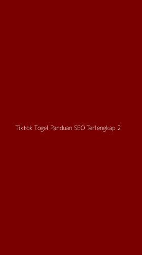 Tampilan Antarmuka Aplikasi Tiktok Togel Panduan Seo Terlengkap - 2