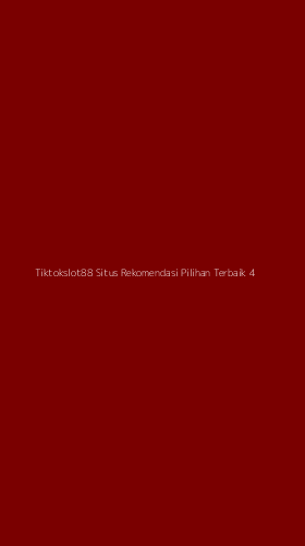 Tampilan Antarmuka Aplikasi Tiktokslot88 Situs Rekomendasi Pilihan Terbaik - 4