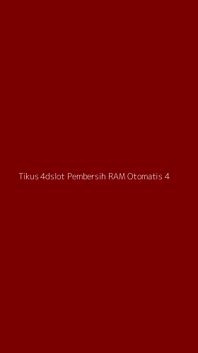 Tampilan Antarmuka Aplikasi Tikus 4dslot Pembersih Ram Otomatis - 4