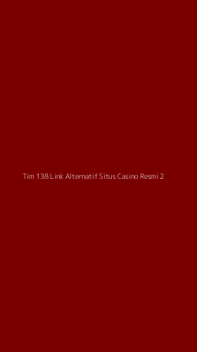 Tampilan Antarmuka Aplikasi Tim 138 Link Alternatif Situs Casino Resmi - 2