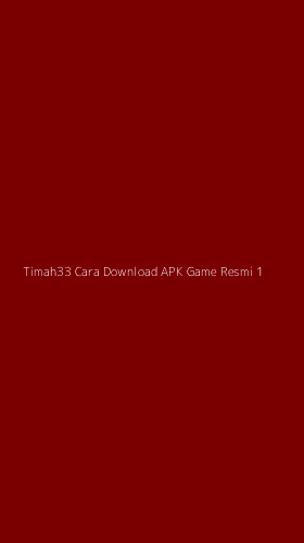 Tampilan Antarmuka Aplikasi Timah33 Cara Download Apk Game Resmi - 1