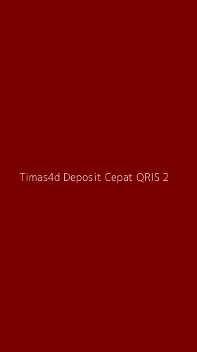Tampilan Antarmuka Aplikasi Timas4d Deposit Cepat Qris - 2