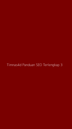 Tampilan Antarmuka Aplikasi Timnas4d Panduan Seo Terlengkap - 3
