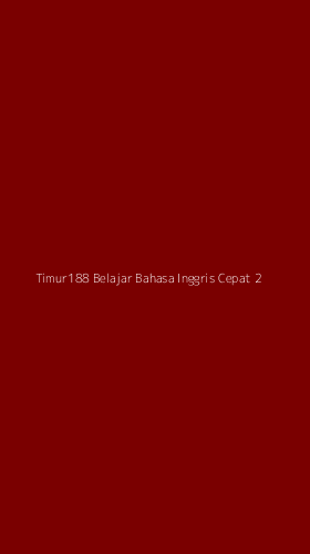 Tampilan Antarmuka Aplikasi Timur188 Belajar Bahasa Inggris Cepat - 2