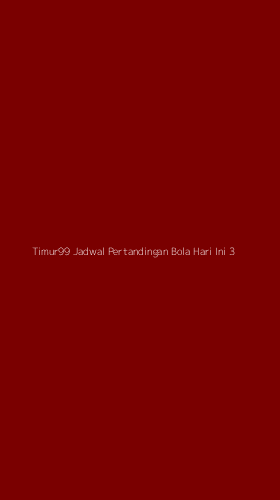 Tampilan Antarmuka Aplikasi Timur99 Jadwal Pertandingan Bola Hari Ini - 3