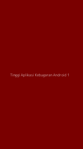 Tampilan Antarmuka Aplikasi Tinggi Aplikasi Kebugaran Android - 1