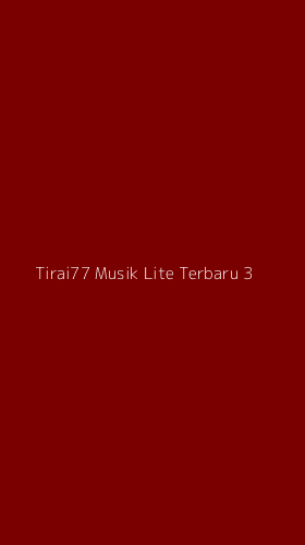 Tampilan Antarmuka Aplikasi Tirai77 Musik Lite Terbaru - 3