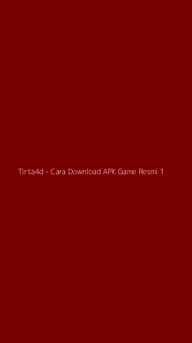 Tampilan Antarmuka Aplikasi Tirta4d - Cara Download APK Game Resmi - 1