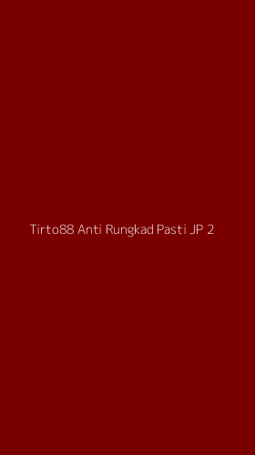 Tampilan Antarmuka Aplikasi Tirto88 Anti Rungkad Pasti Jp - 2