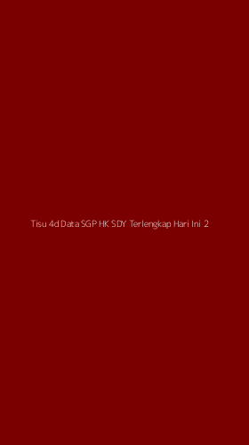 Tampilan Antarmuka Aplikasi Tisu 4d Data Sgp Hk Sdy Terlengkap Hari Ini - 2