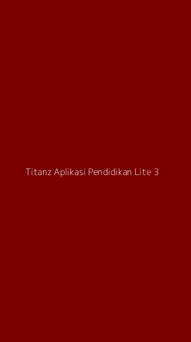 Tampilan Antarmuka Aplikasi Titanz Aplikasi Pendidikan Lite - 3
