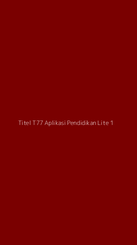 Tampilan Antarmuka Aplikasi Titel T77 Aplikasi Pendidikan Lite - 1
