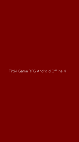 Tampilan Antarmuka Aplikasi Titi4 Game Rpg Android Offline - 4