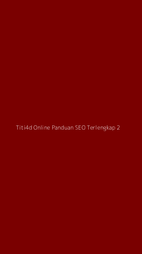 Tampilan Antarmuka Aplikasi Titi4d Online Panduan Seo Terlengkap - 2