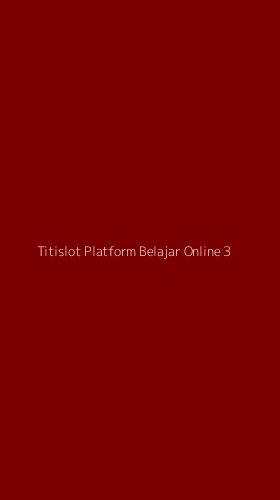 Tampilan Antarmuka Aplikasi Titislot Platform Belajar Online - 3