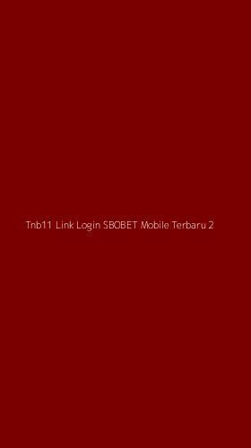 Tampilan Antarmuka Aplikasi Tnb11 Link Login Sbobet Mobile Terbaru - 2