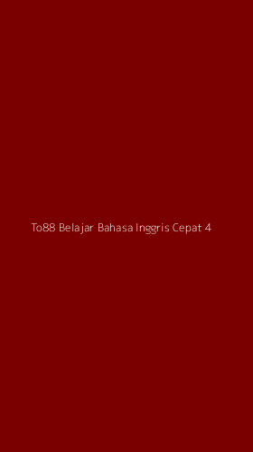 Tampilan Antarmuka Aplikasi To88 Belajar Bahasa Inggris Cepat - 4